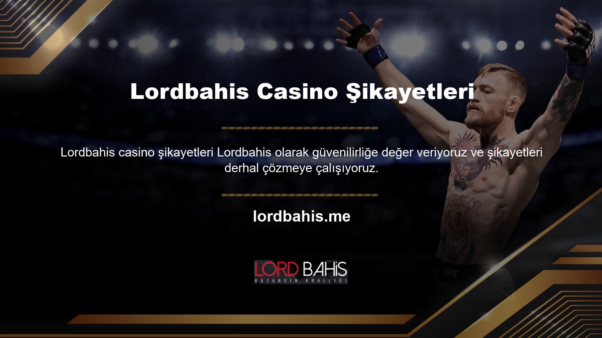 Lordbahis casino kamu lisansına ilişkin şikayetlere ilişkin bilgiler tüm bahisçilerin kullanımına açıktır
